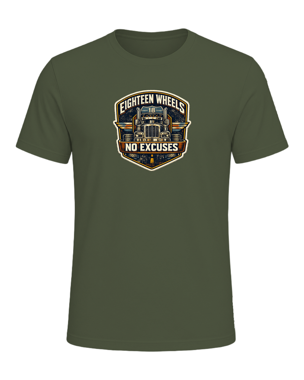 Eighteen Wheels No Excuses Tee — Military Green
