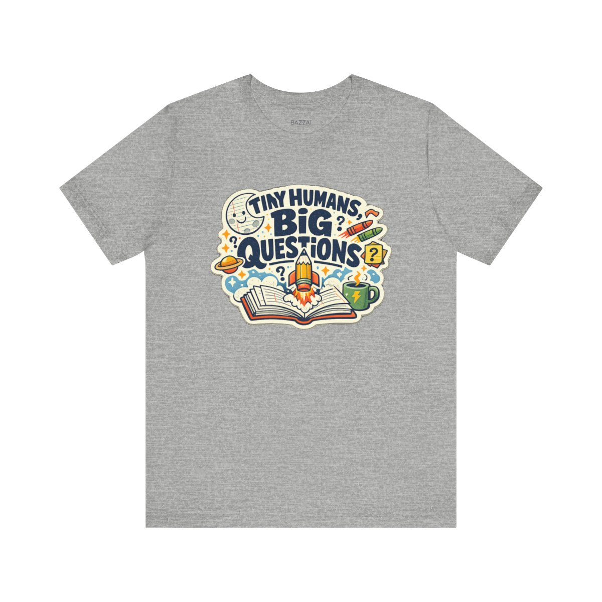 Kindergarten Teacher T-Shirt — Tiny Humans, Big Questions — t-shirt design by June