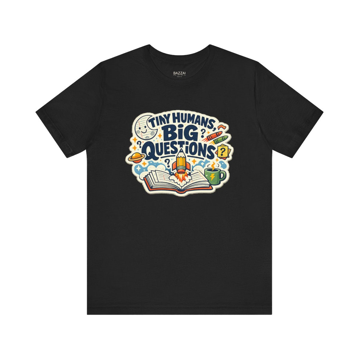 Kindergarten Teacher T-Shirt — Tiny Humans, Big Questions — t-shirt design by June