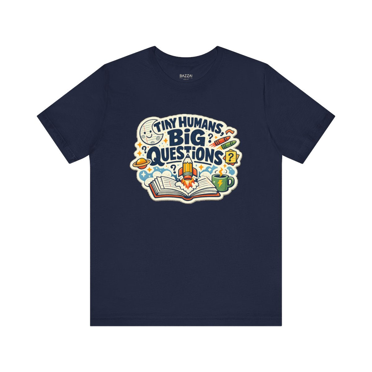 Kindergarten Teacher T-Shirt — Tiny Humans, Big Questions — t-shirt design by June