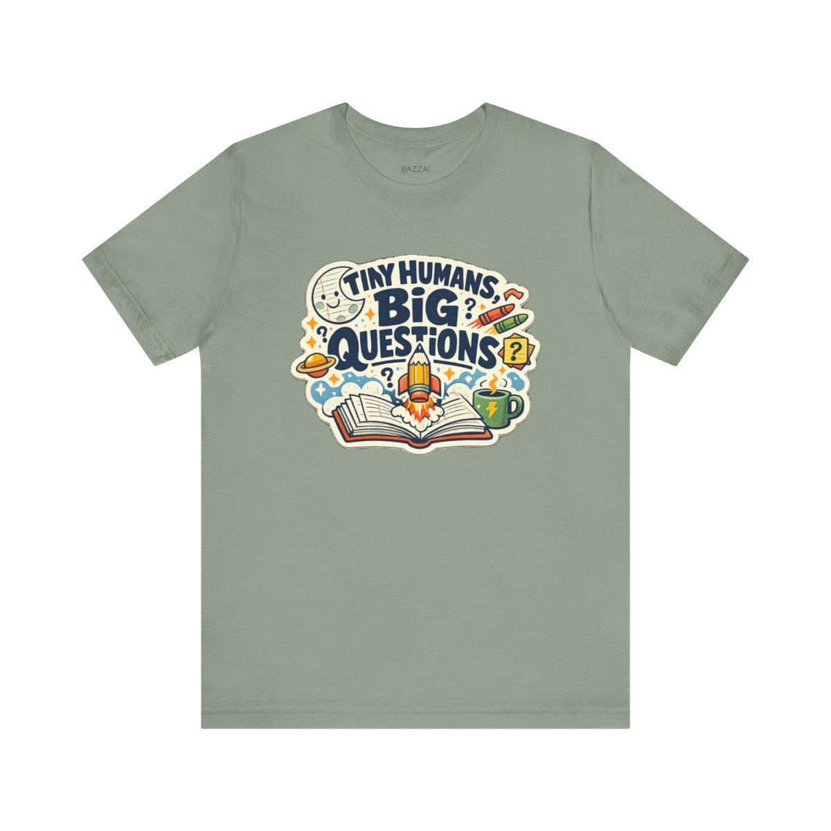 Kindergarten Teacher T-Shirt — Tiny Humans, Big Questions — t-shirt design by June