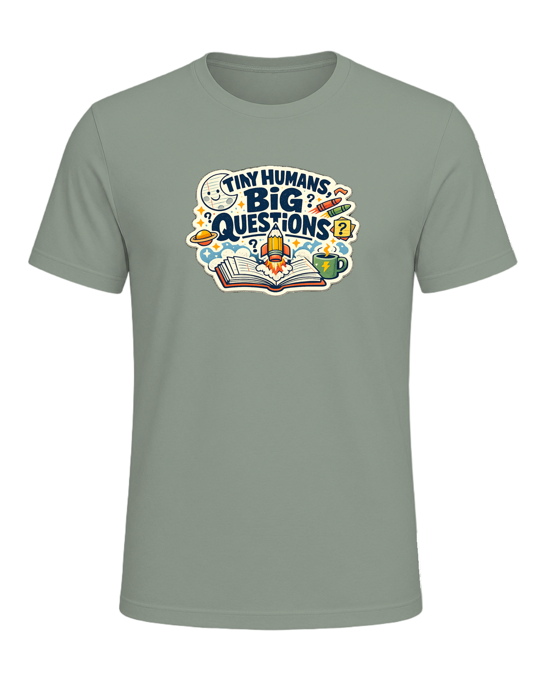 Tiny Humans, Big Questions Tee — Sage