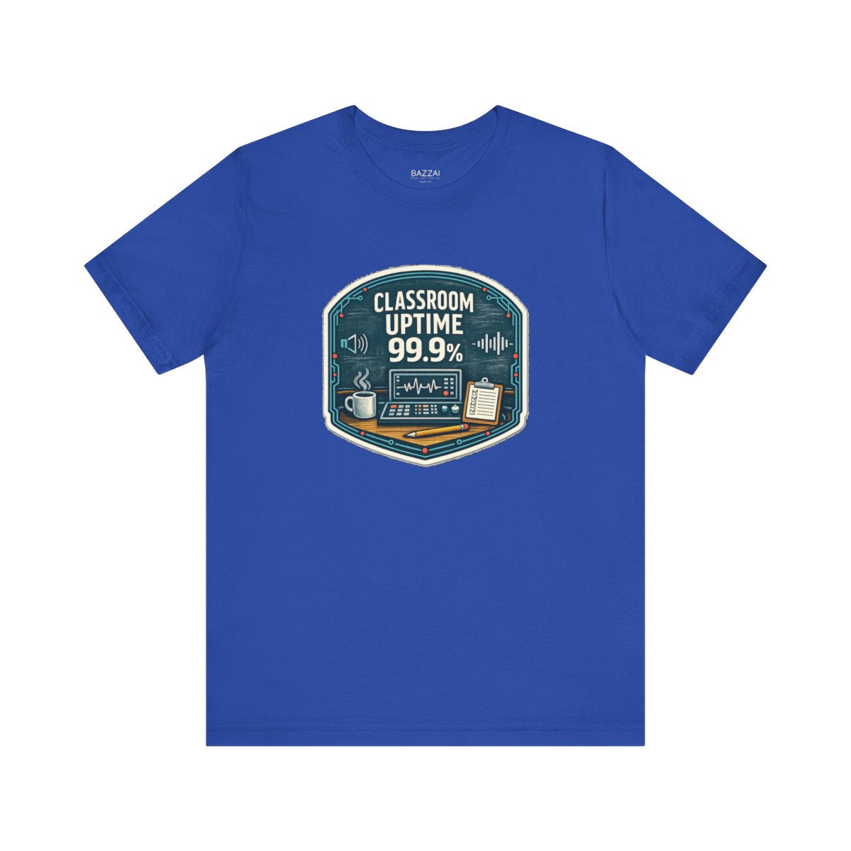 Teacher Life T-Shirt — Classroom Uptime 99.9% — t-shirt design by June