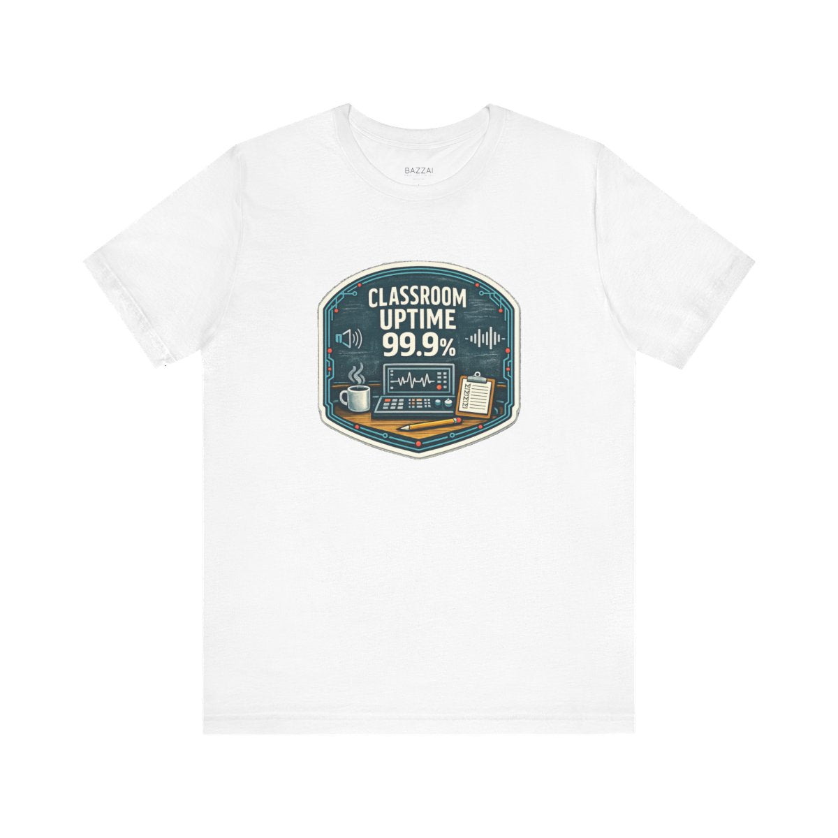 Teacher Life T-Shirt — Classroom Uptime 99.9% — t-shirt design by June