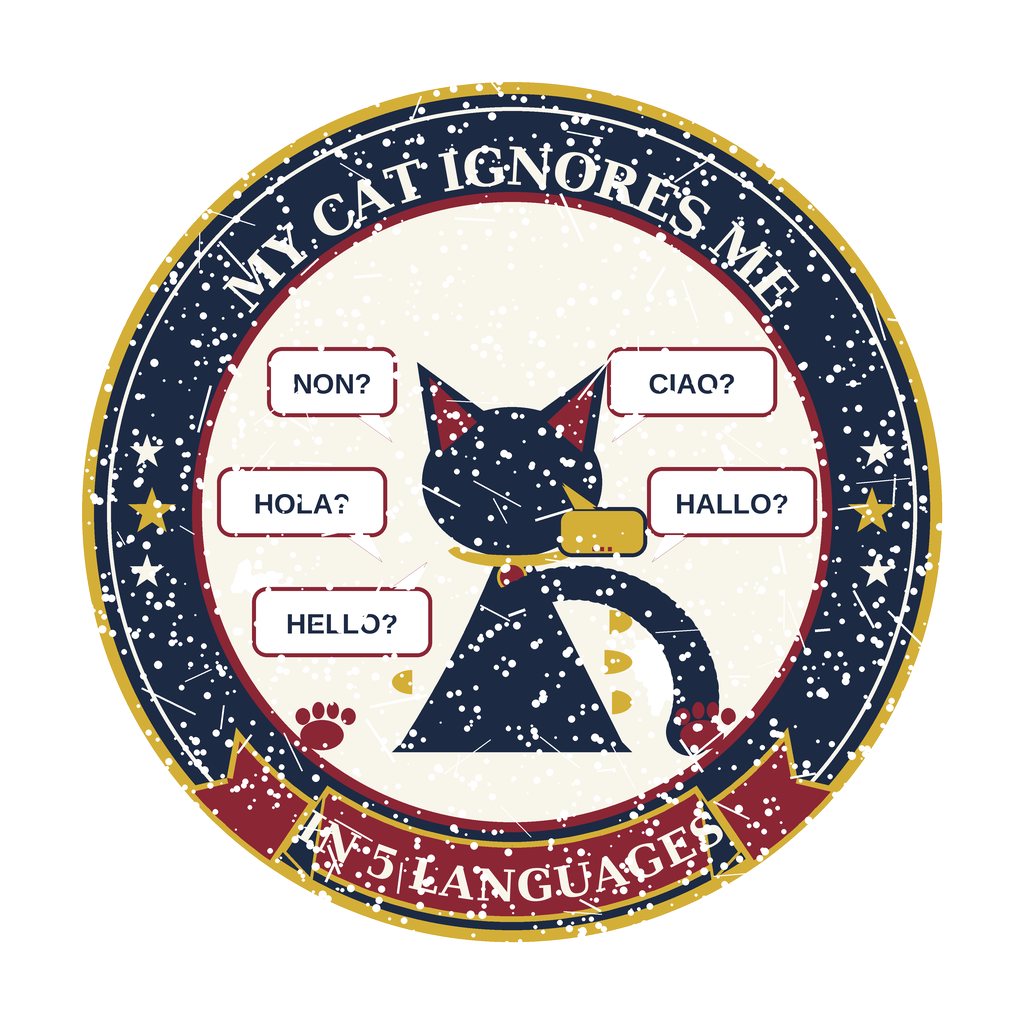 MY CAT IGNORES ME IN 5 LANGUAGES