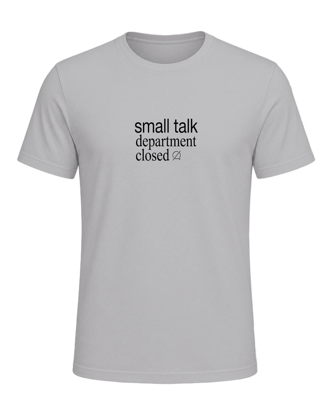 small talk department closed — Athletic Heather