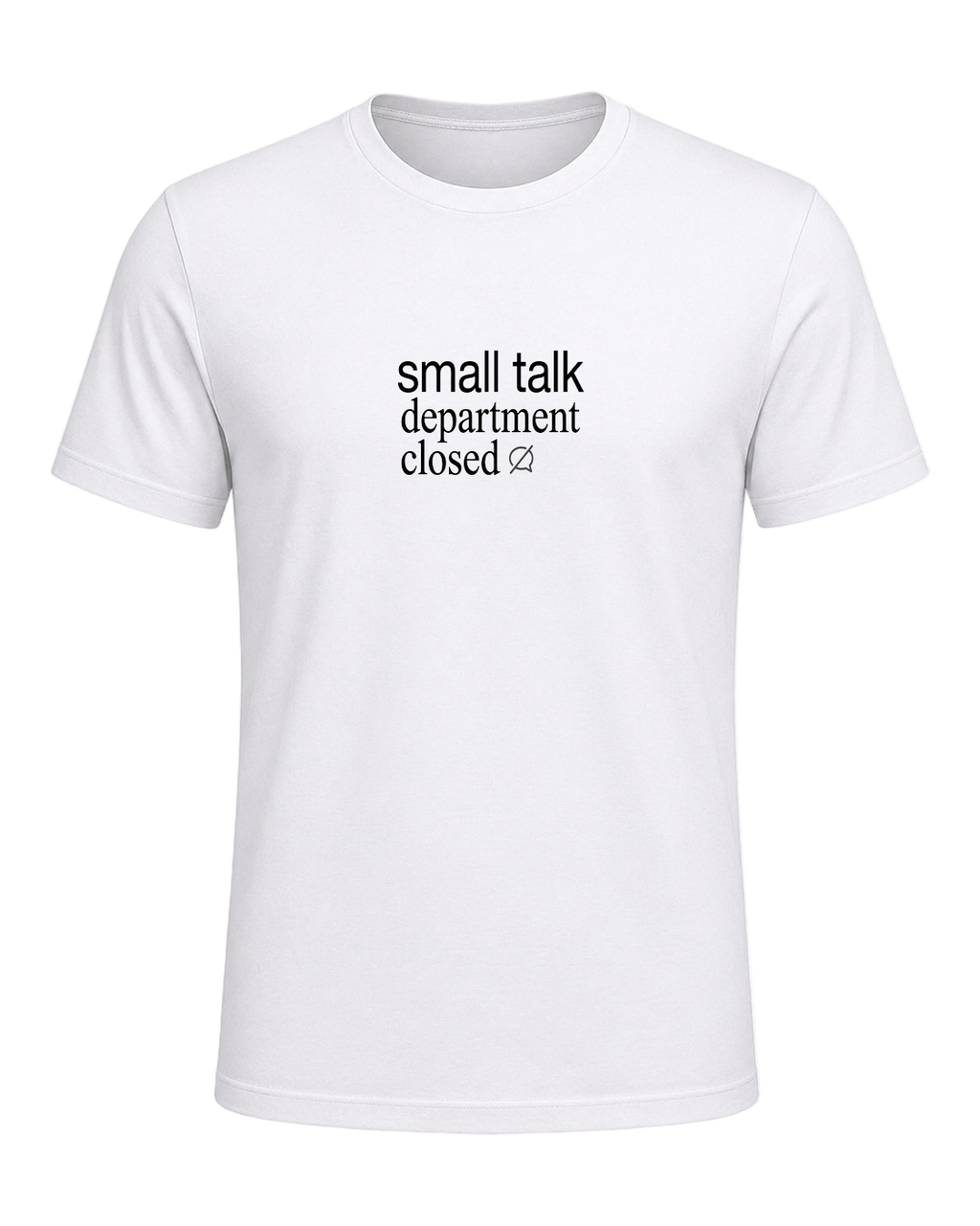 small talk department closed — White