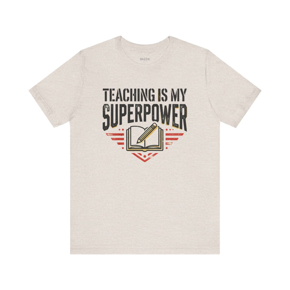 Teacher Gift T-Shirt — Teaching Is My Superpower — t-shirt design