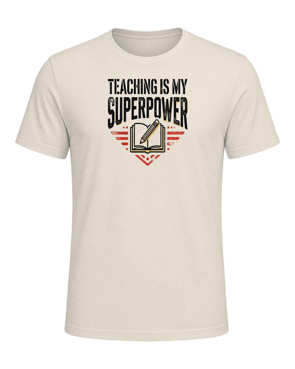 TEACHING IS MY SUPERPOWER — Heather Prism Natural