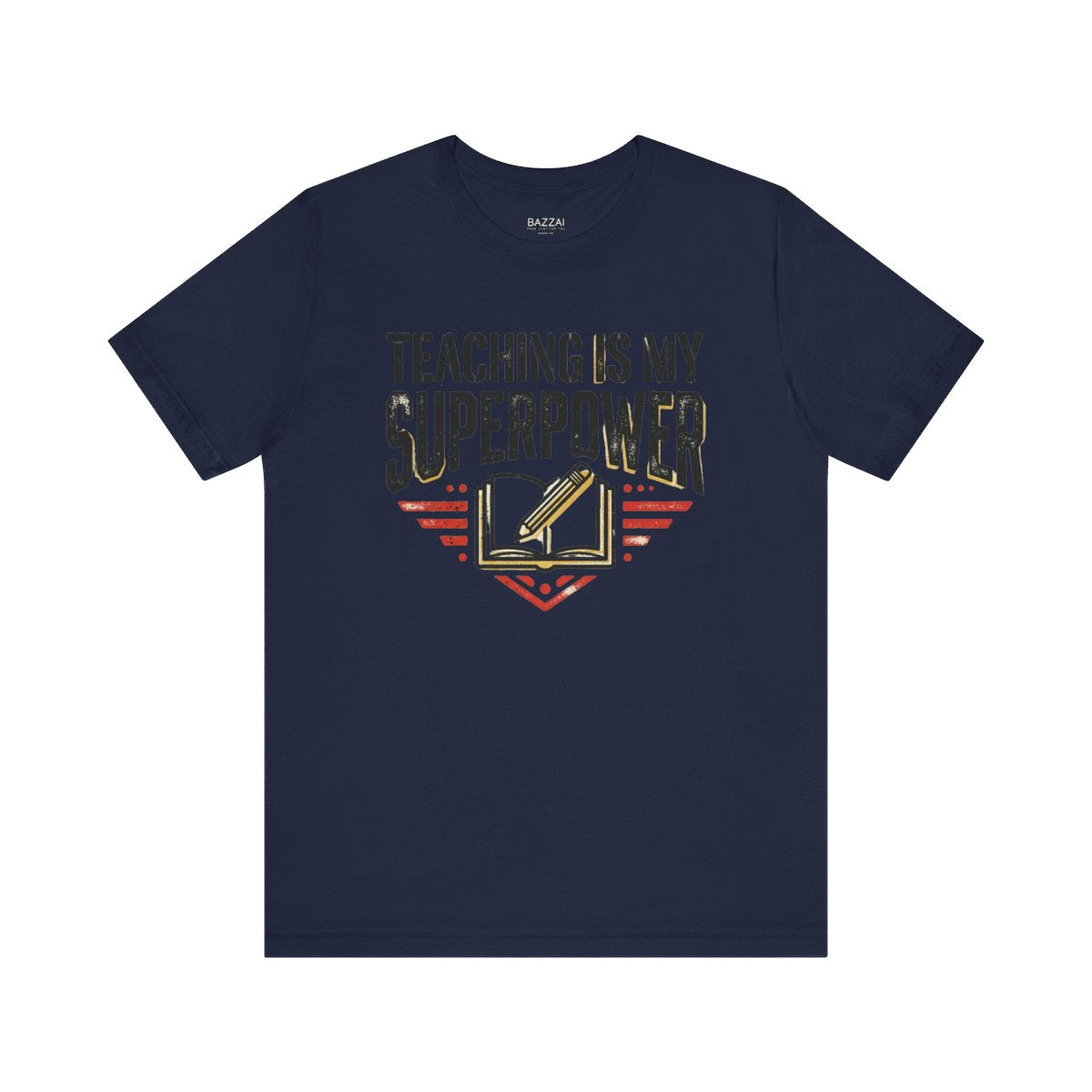 Teacher Gift T-Shirt — Teaching Is My Superpower — t-shirt design