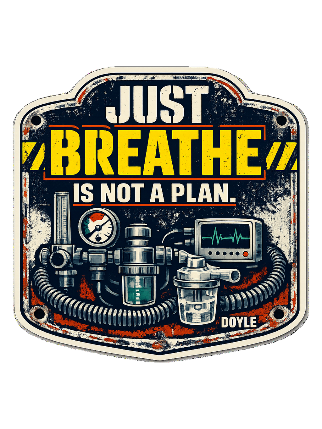 Just Breathe Is Not A Plan Tee