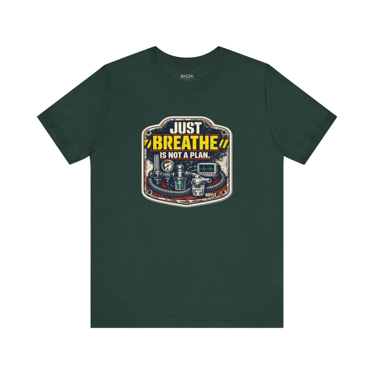 Funny Respiratory Therapist T-Shirt — Just Breathe Is Not a Plan — t-shirt design by Hank