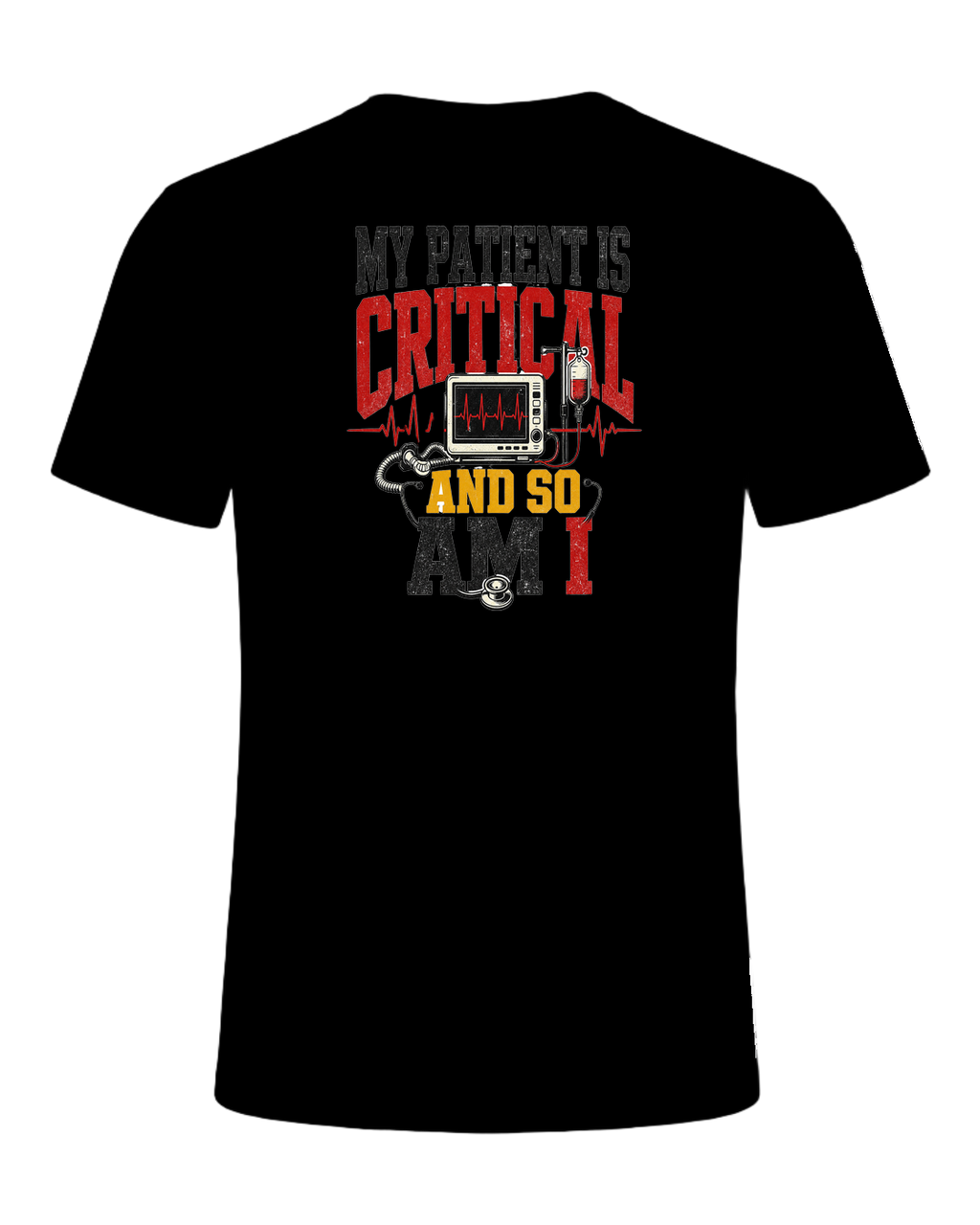 My patient is critical and so am I — Black