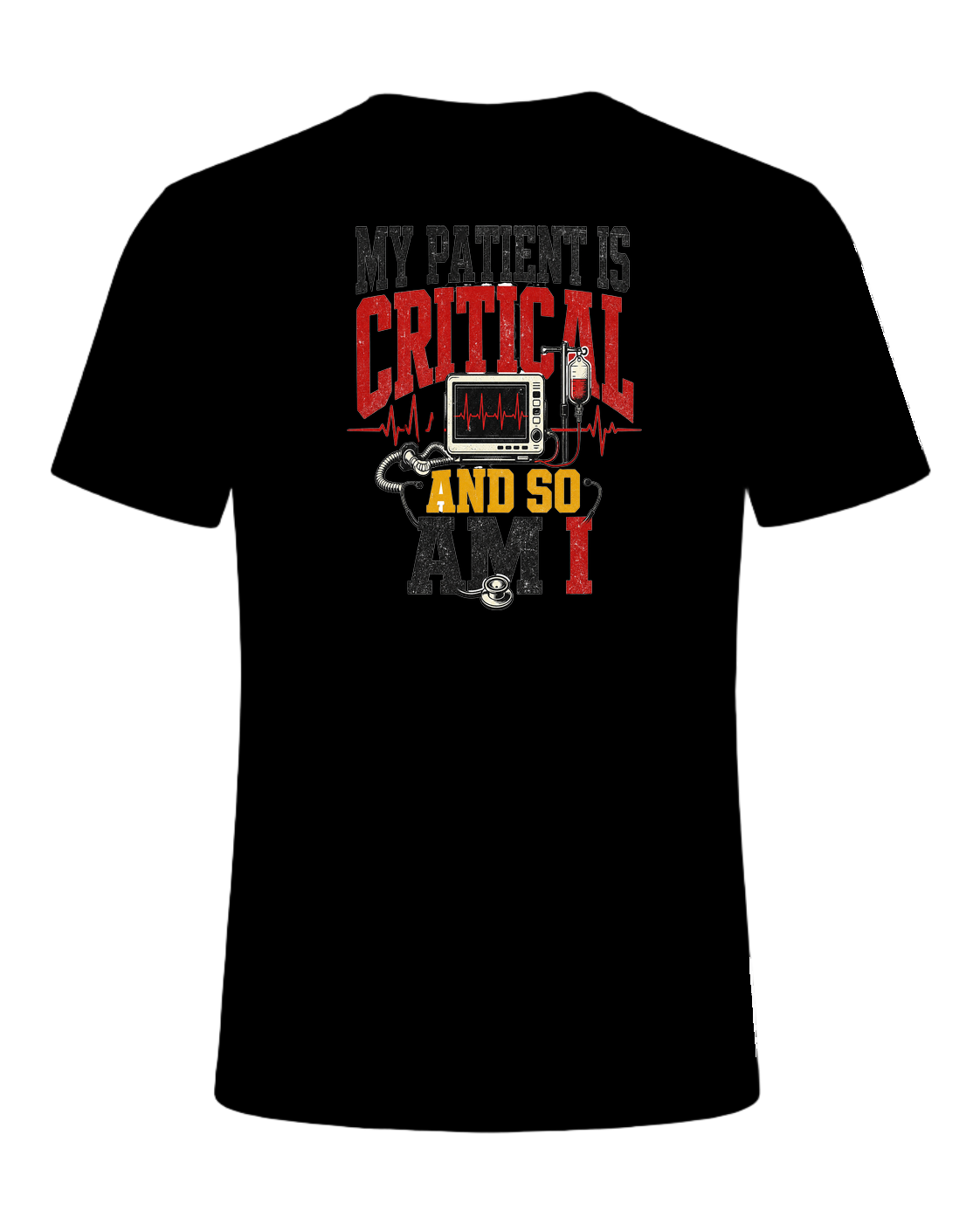 My patient is critical and so am I — Black