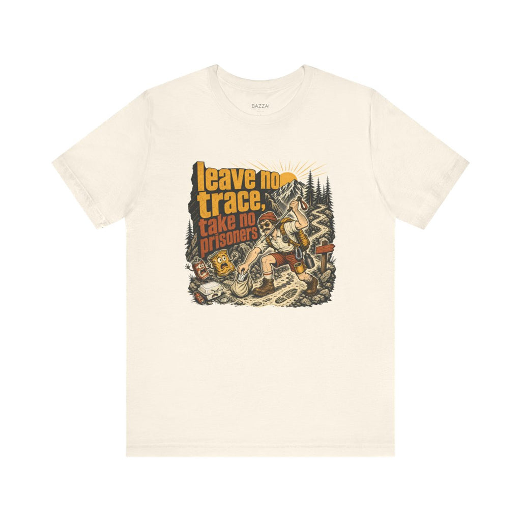 Trail Life T-Shirt — Leave No Trace, Take No Prisoners — trail t-shirt design