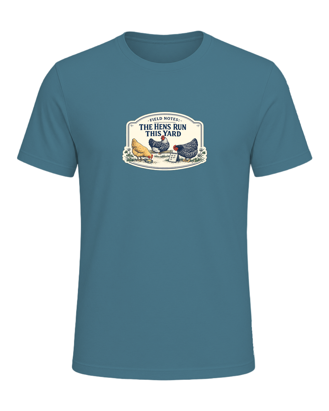 Field Notes: The Hens Run This Yard Tee — Heather Deep Teal