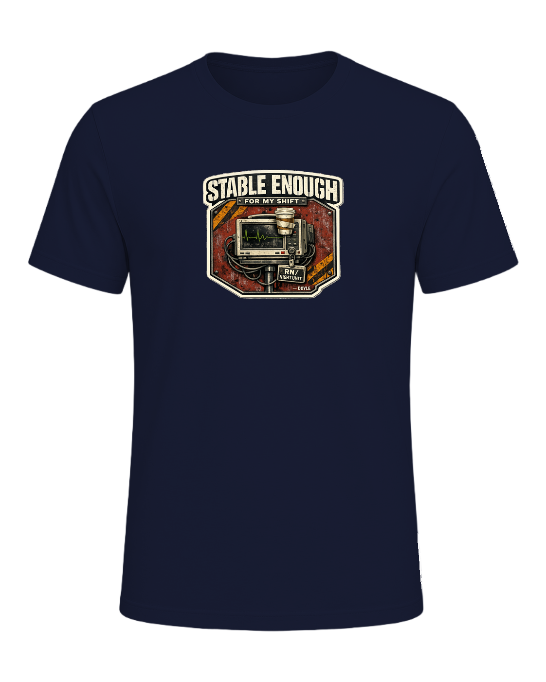 Stable Enough For My Shift Tee — Navy