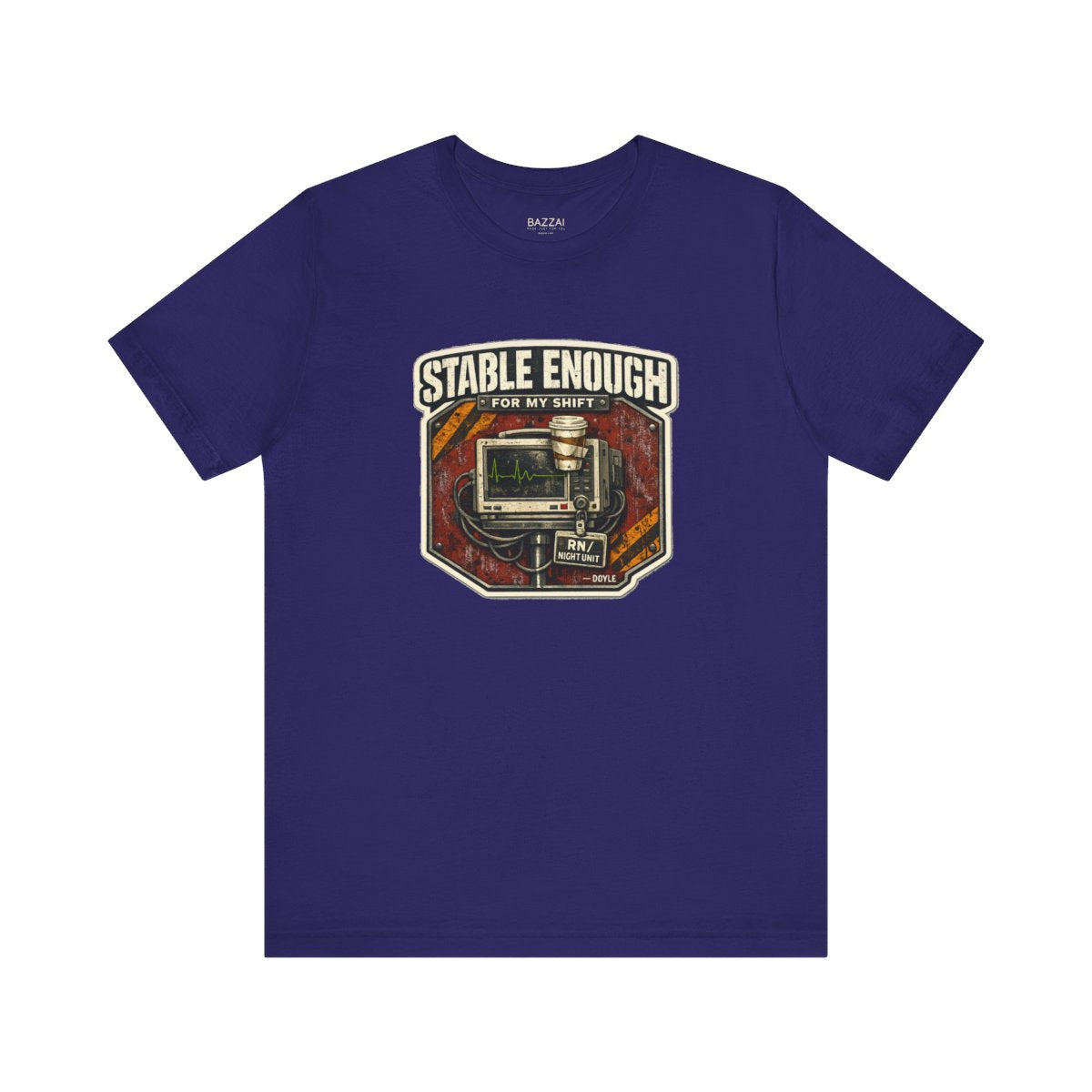 ICU Nurse T-Shirt — Stable Enough for My Shift — t-shirt design by Hank