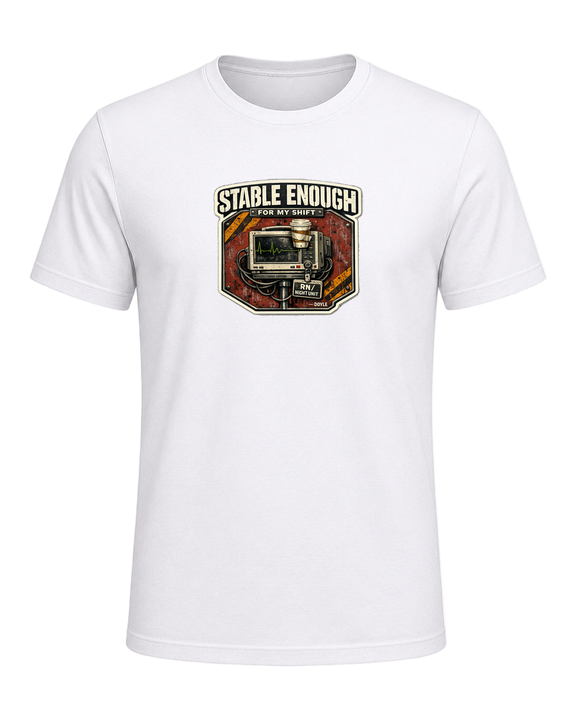 Stable Enough For My Shift Tee — White