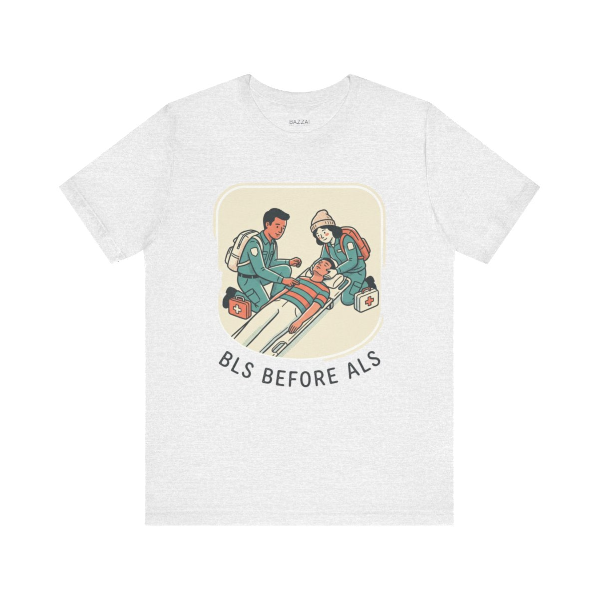 EMT Gift T-Shirt — BLS Before ALS — t-shirt design