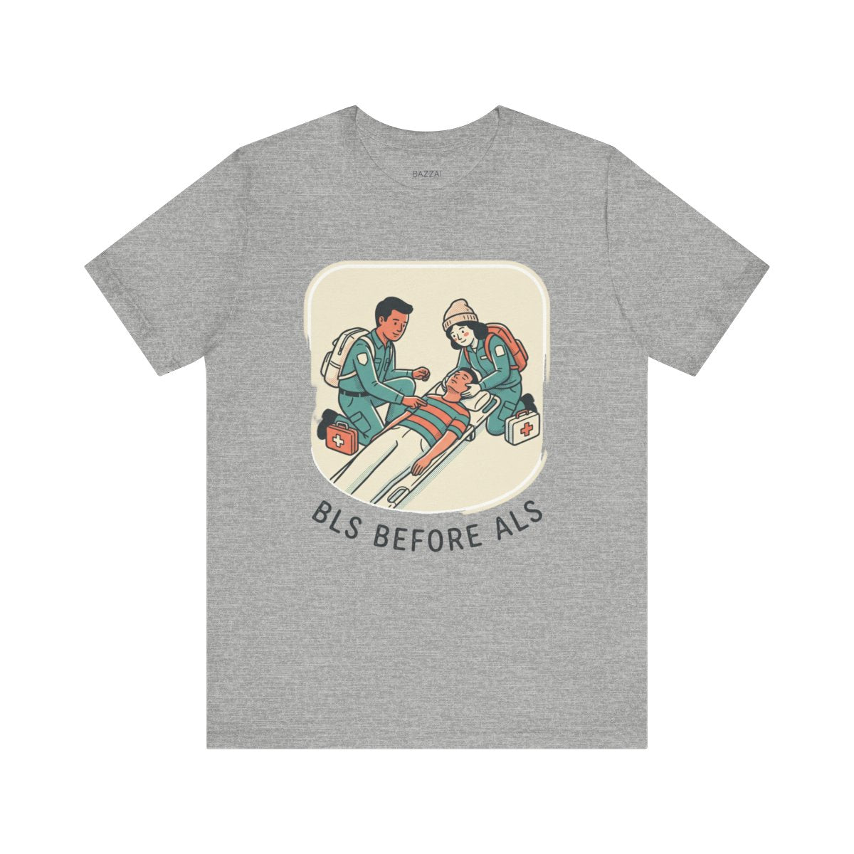 EMT Gift T-Shirt — BLS Before ALS — t-shirt design
