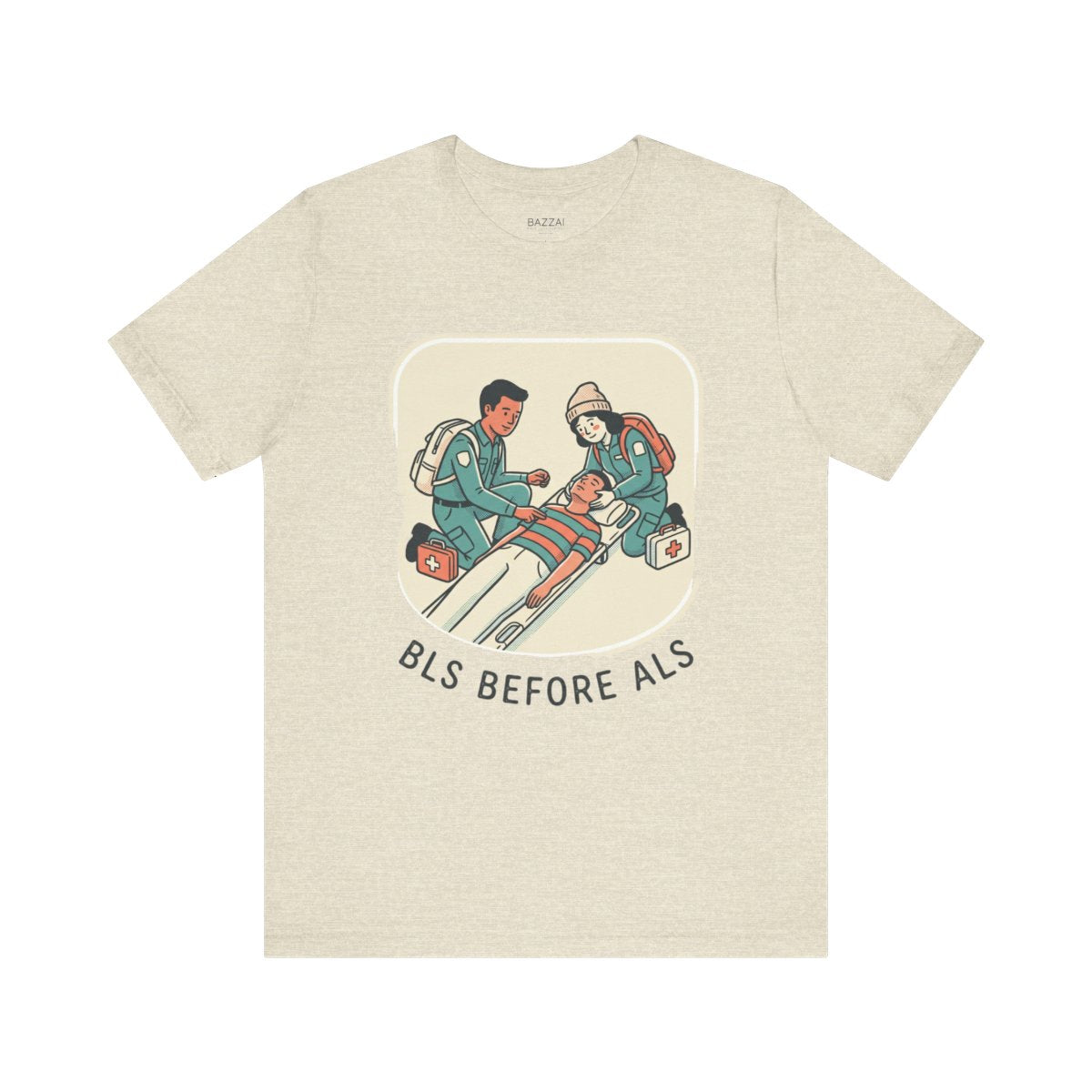EMT Gift T-Shirt — BLS Before ALS — t-shirt design