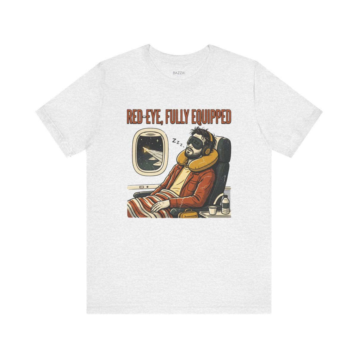 Red Eye Flight T-Shirt — Red-Eye, Fully Equipped — travel sleep t-shirt design