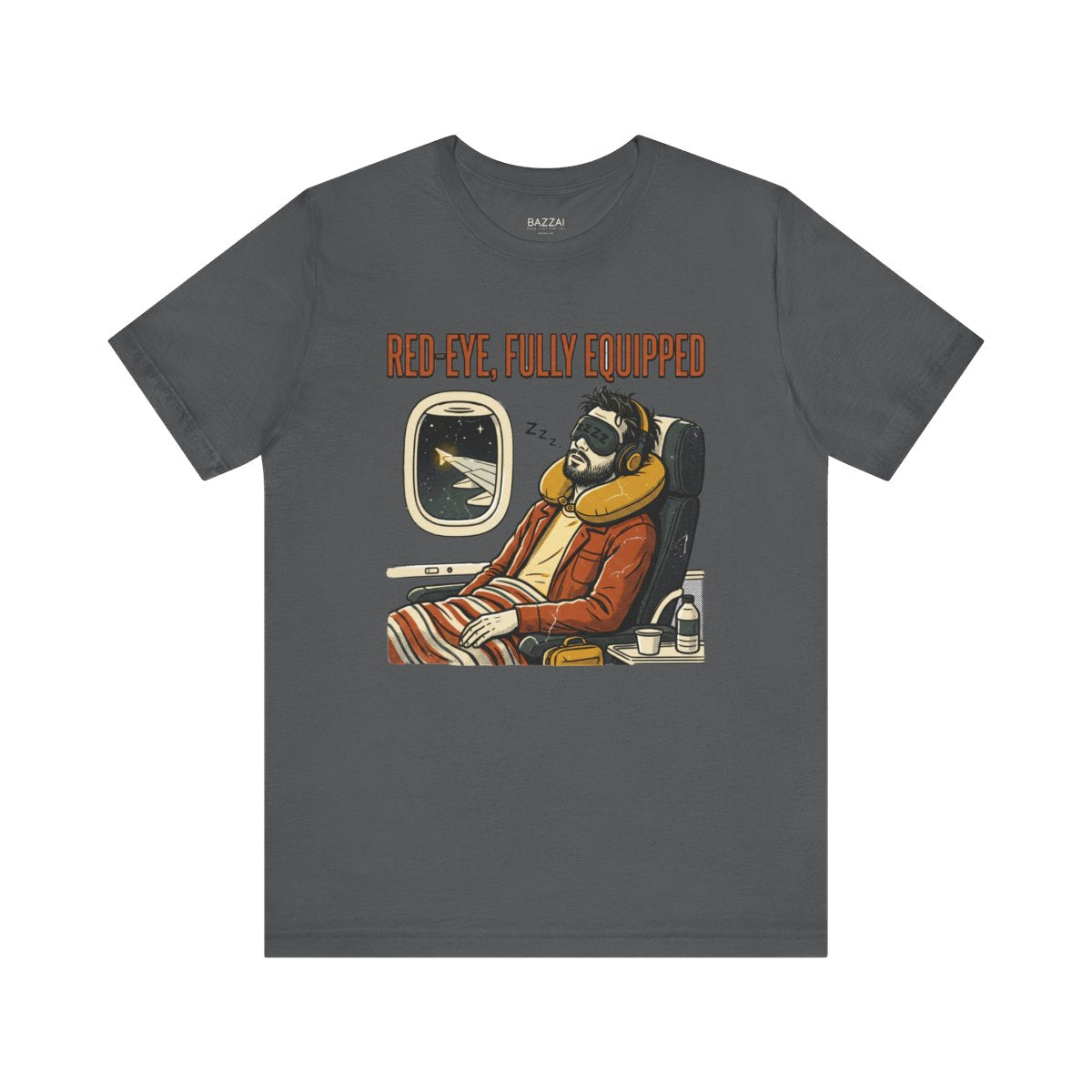 Red Eye Flight T-Shirt — Red-Eye, Fully Equipped — travel sleep t-shirt design