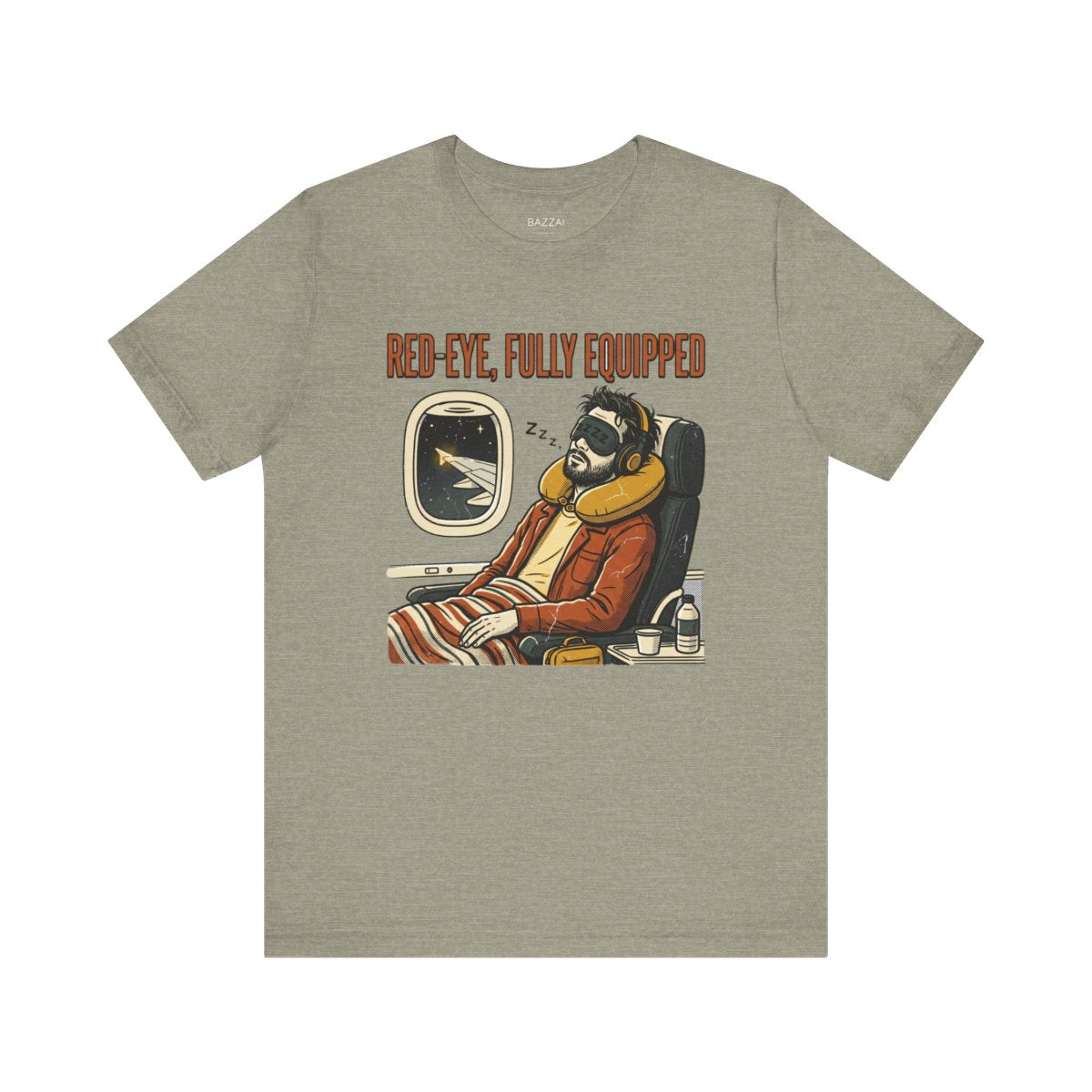 Red Eye Flight T-Shirt — Red-Eye, Fully Equipped — travel sleep t-shirt design