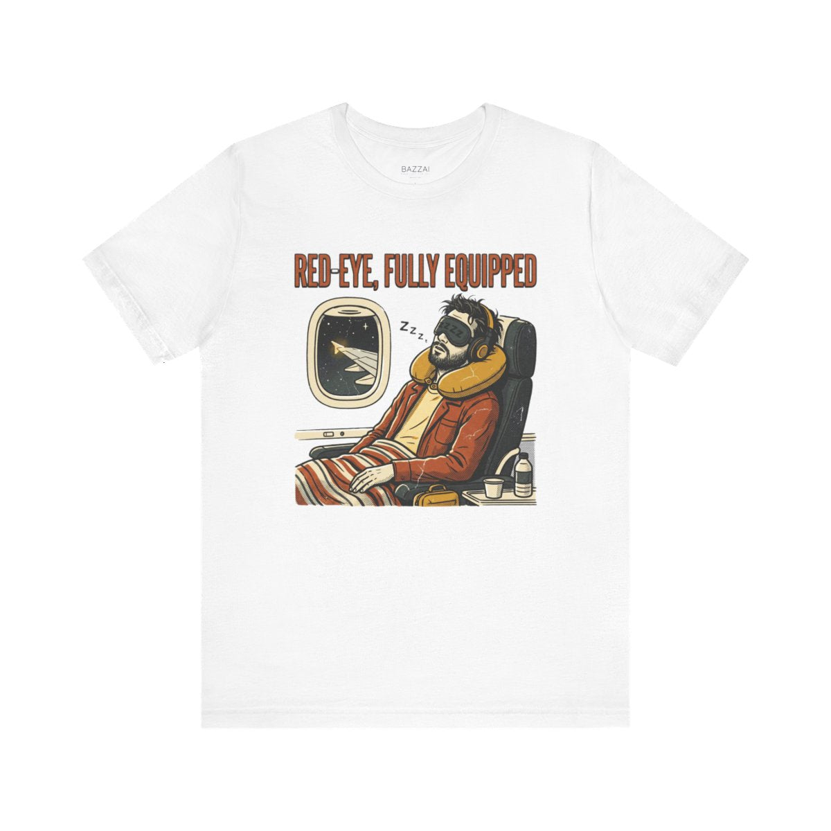 Red Eye Flight T-Shirt — Red-Eye, Fully Equipped — travel sleep t-shirt design