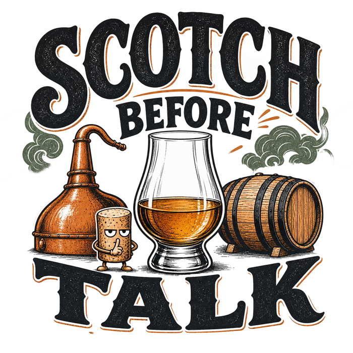 SCOTCH BEFORE TALK - Quirky Doodle