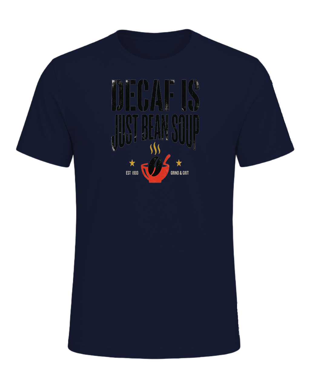 DECAF IS JUST BEAN SOUP — Navy
