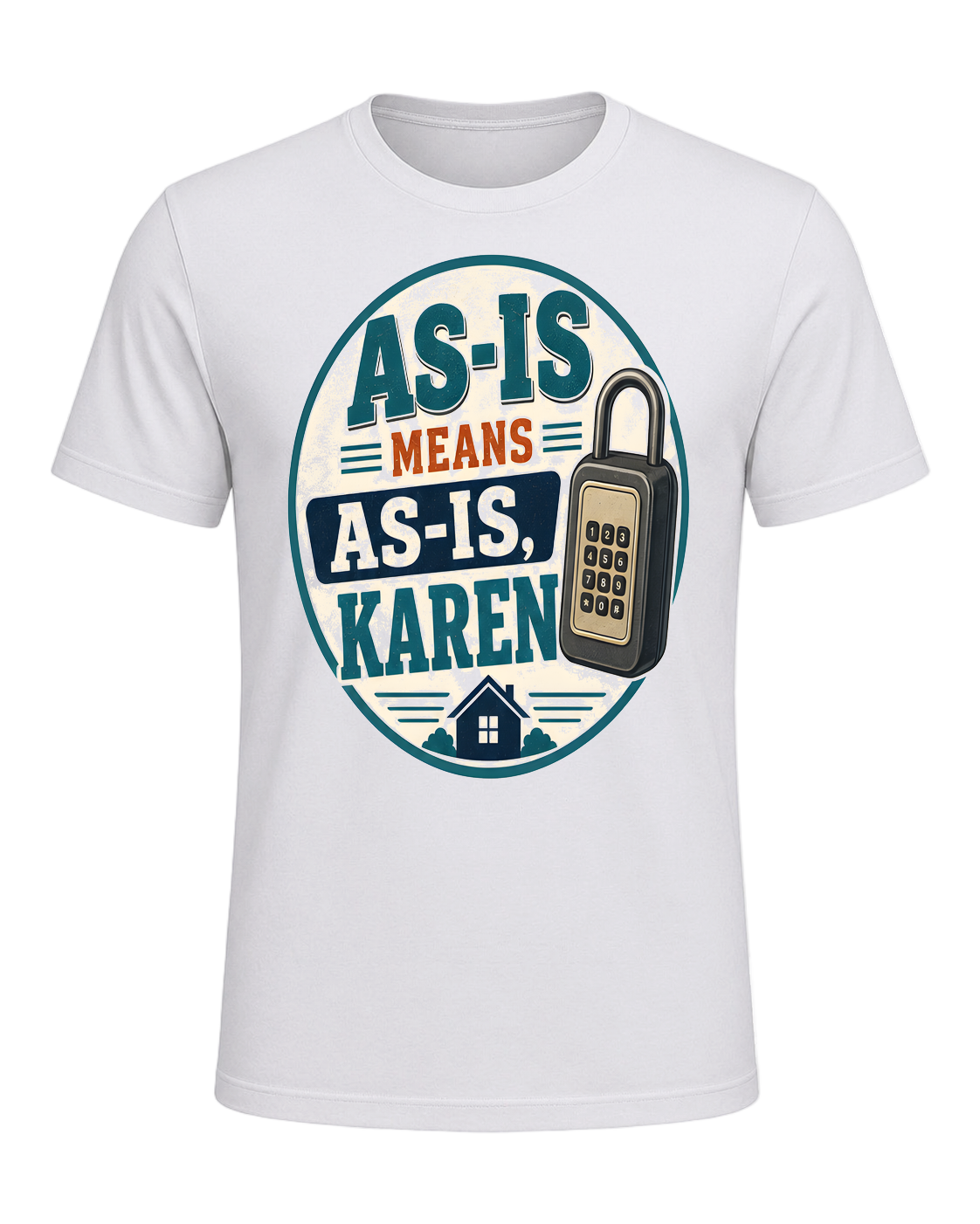 AS-IS MEANS AS-IS, KAREN — Ash