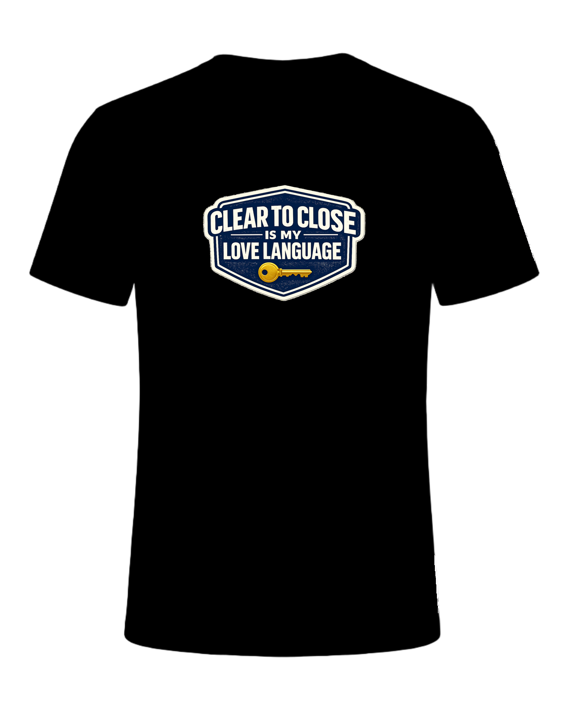 CLEAR TO CLOSE IS MY LOVE LANGUAGE — Black