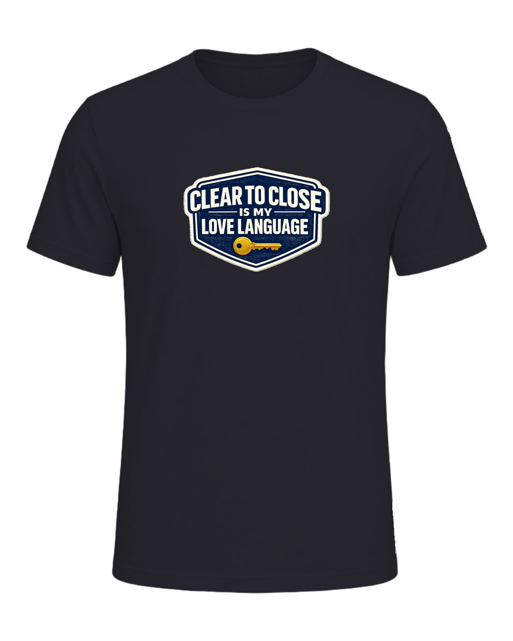 CLEAR TO CLOSE IS MY LOVE LANGUAGE — Dark Grey