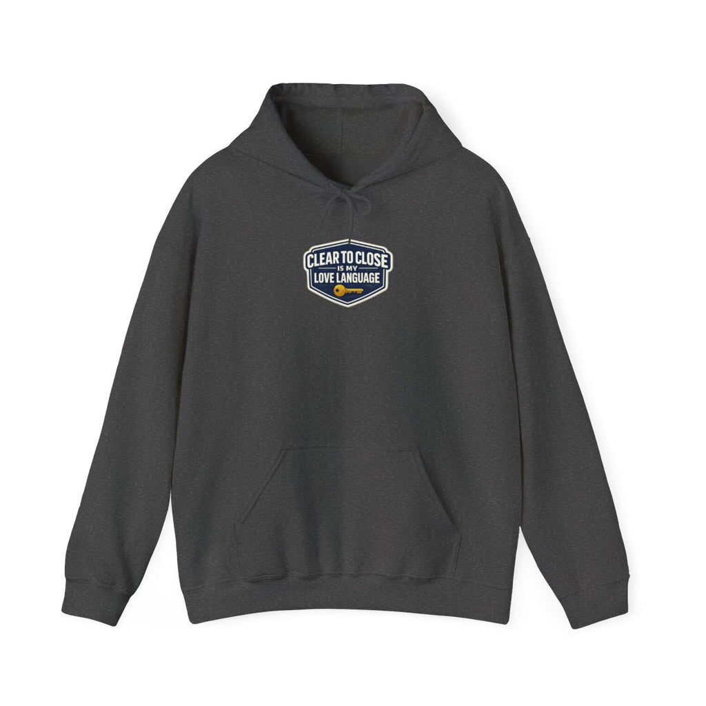 CLEAR TO CLOSE IS MY LOVE LANGUAGE Hoodie — Dark Heather