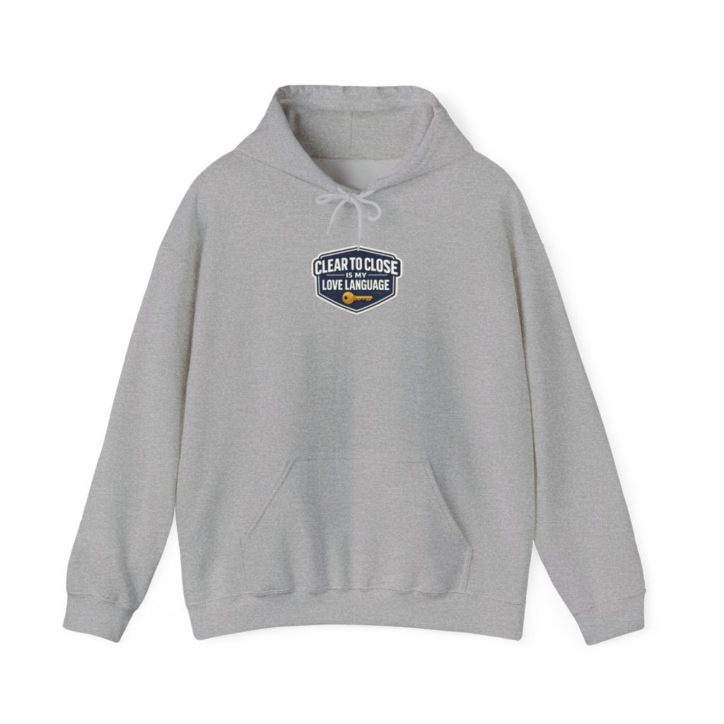 CLEAR TO CLOSE IS MY LOVE LANGUAGE Hoodie — Sport Grey