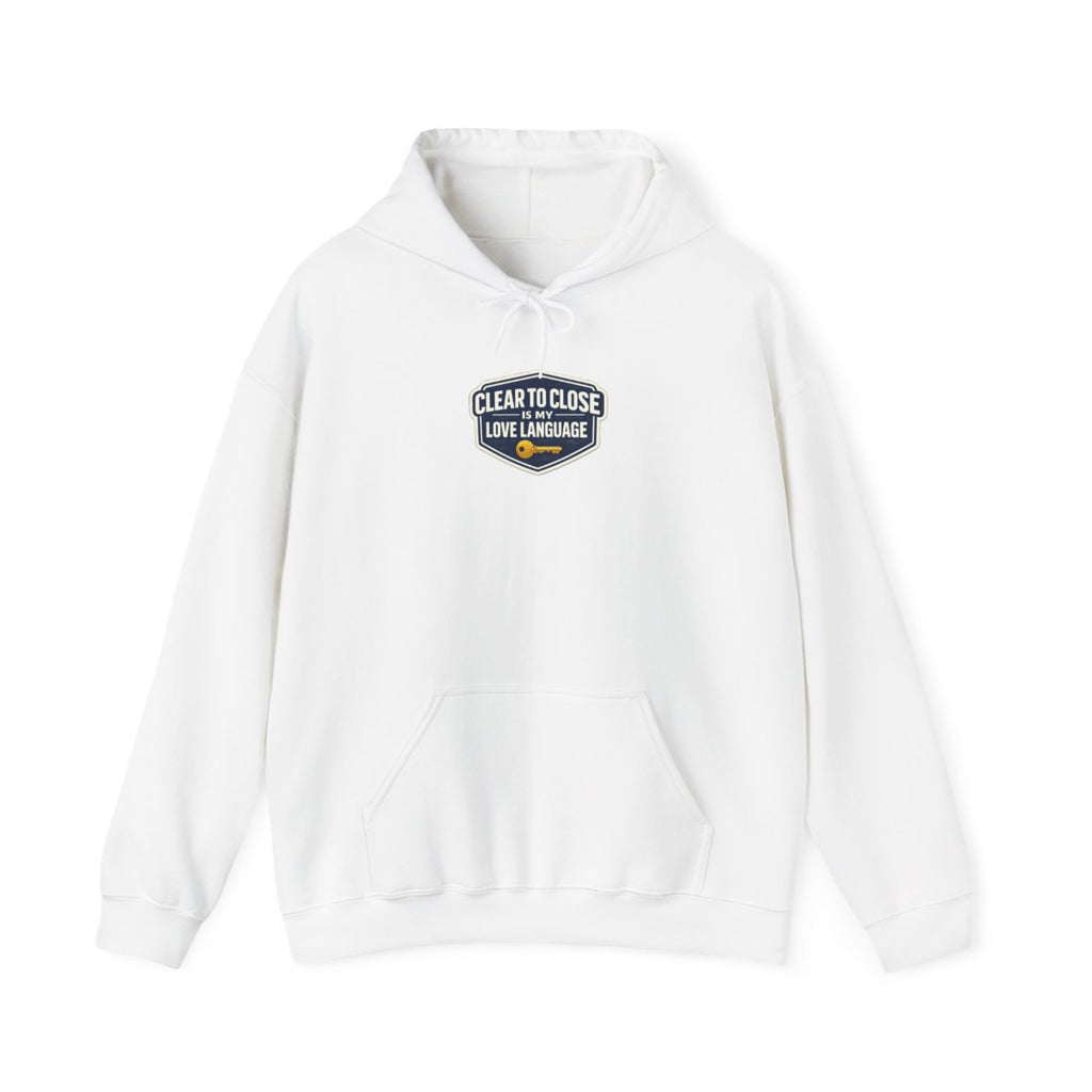 CLEAR TO CLOSE IS MY LOVE LANGUAGE Hoodie — White
