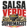 SALSA VERDE SUPREMACIST