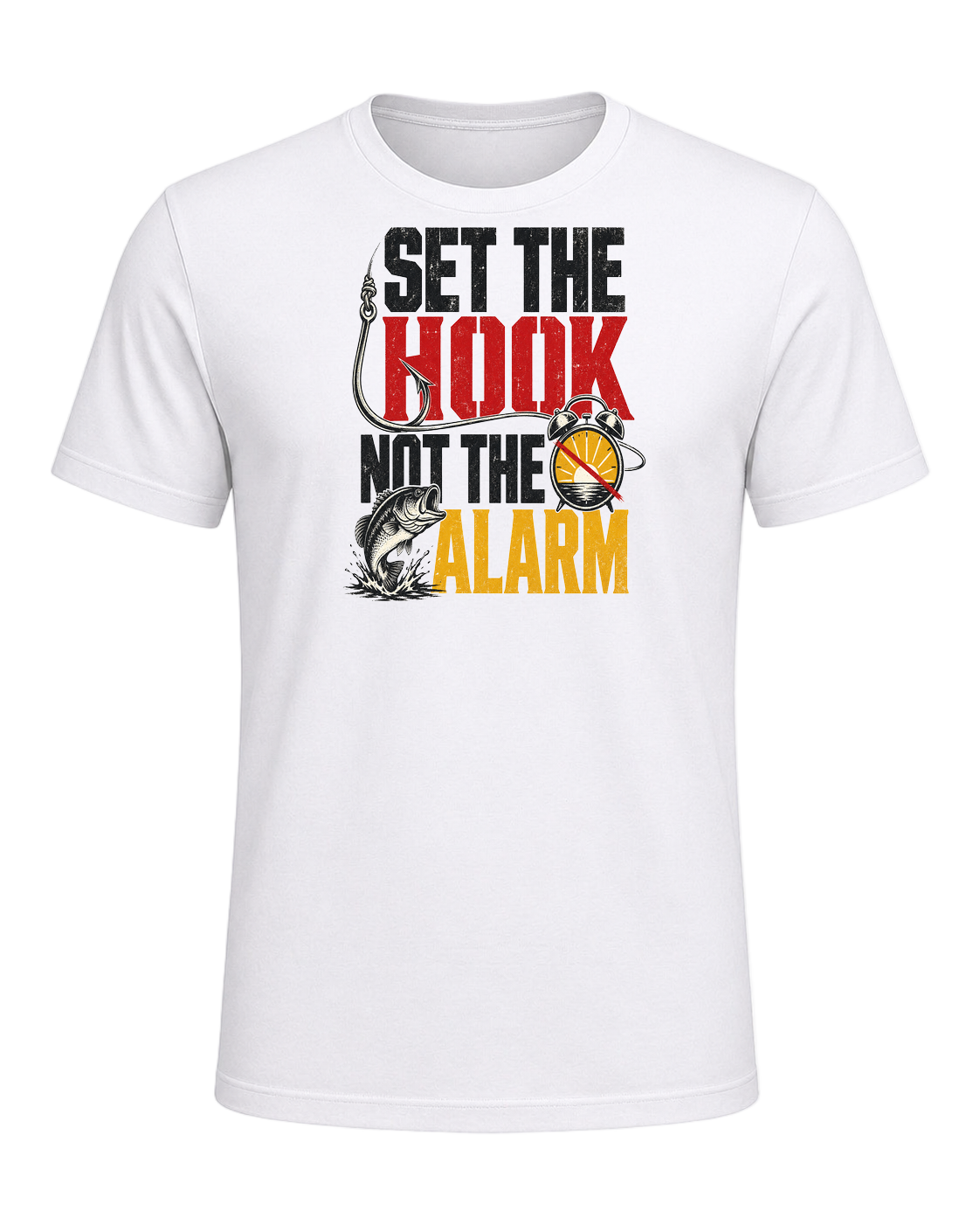 SET THE HOOK NOT THE ALARM — White