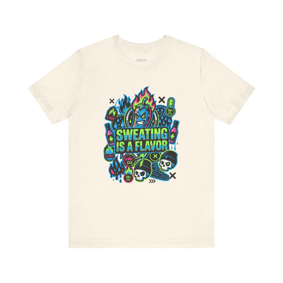 Extreme Heat T-Shirt — Sweating Is a Flavor