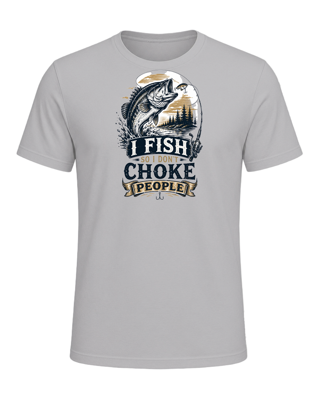 I FISH SO I DON'T CHOKE PEOPLE — Athletic Heather