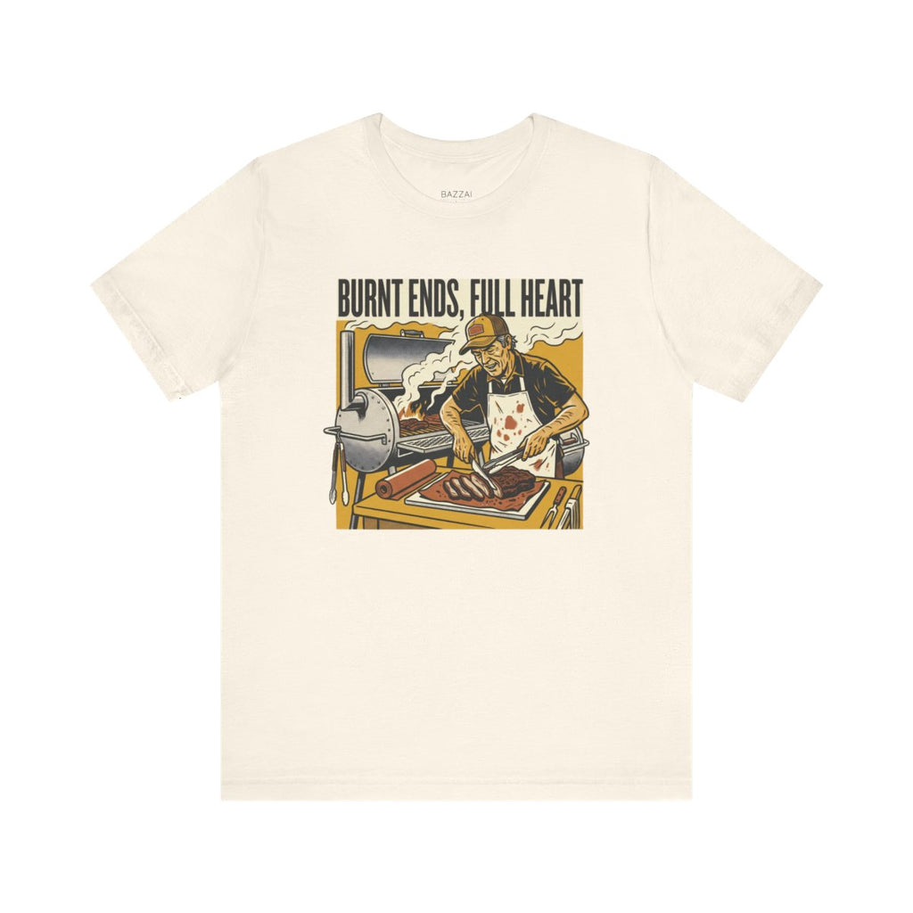 BBQ Gift T-Shirt — Burnt Ends, Full Heart — t-shirt design