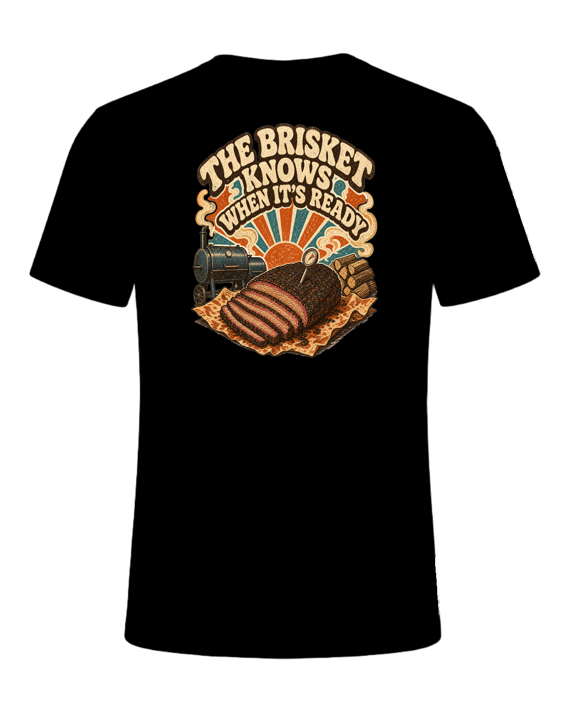 THE BRISKET KNOWS WHEN IT'S READY — Black