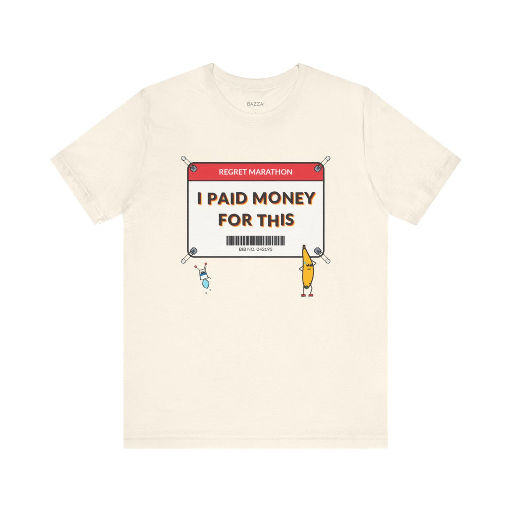 Funny Gym T-Shirt — I Paid Money for This — running t-shirt design