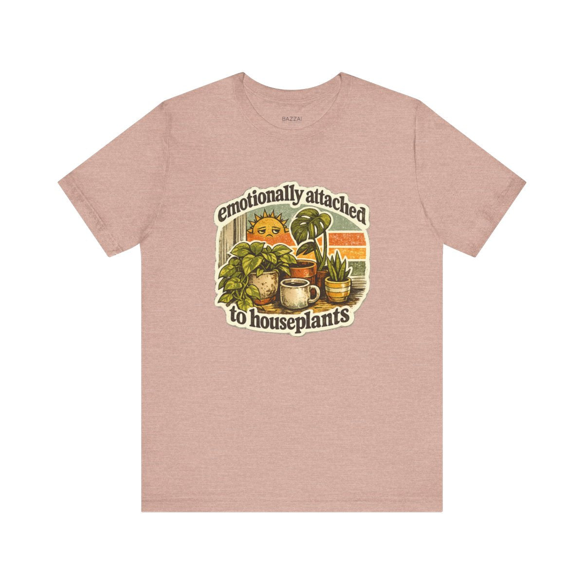 Houseplant Lover T-Shirt — Emotionally Attached to Houseplants — plant mom t-shirt design by Margaux