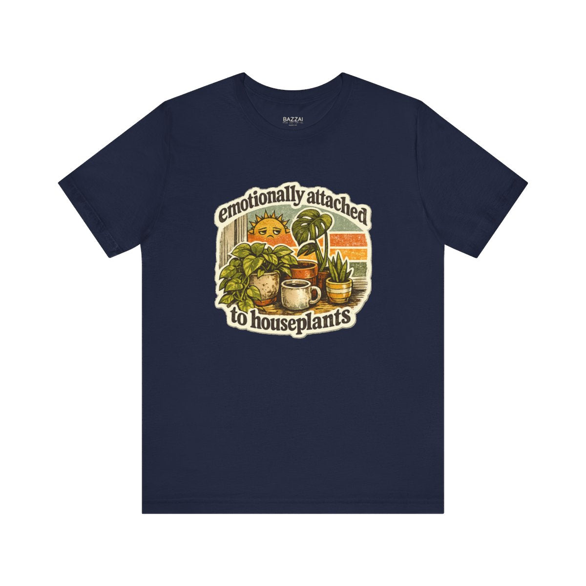 Houseplant Lover T-Shirt — Emotionally Attached to Houseplants — plant mom t-shirt design by Margaux
