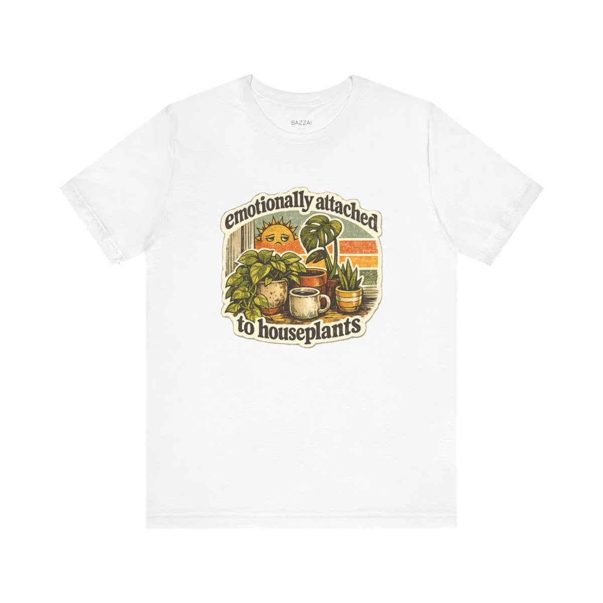 Houseplant Lover T-Shirt — Emotionally Attached to Houseplants — plant mom t-shirt design by Margaux