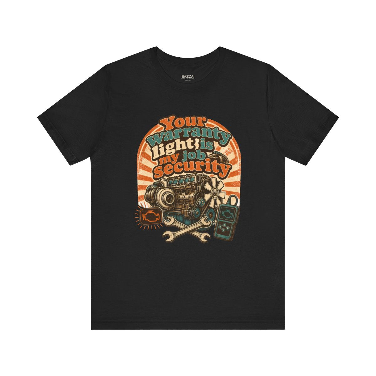 Auto Mechanic T-Shirt — Your Warranty Light Is My Job Security — t-shirt design