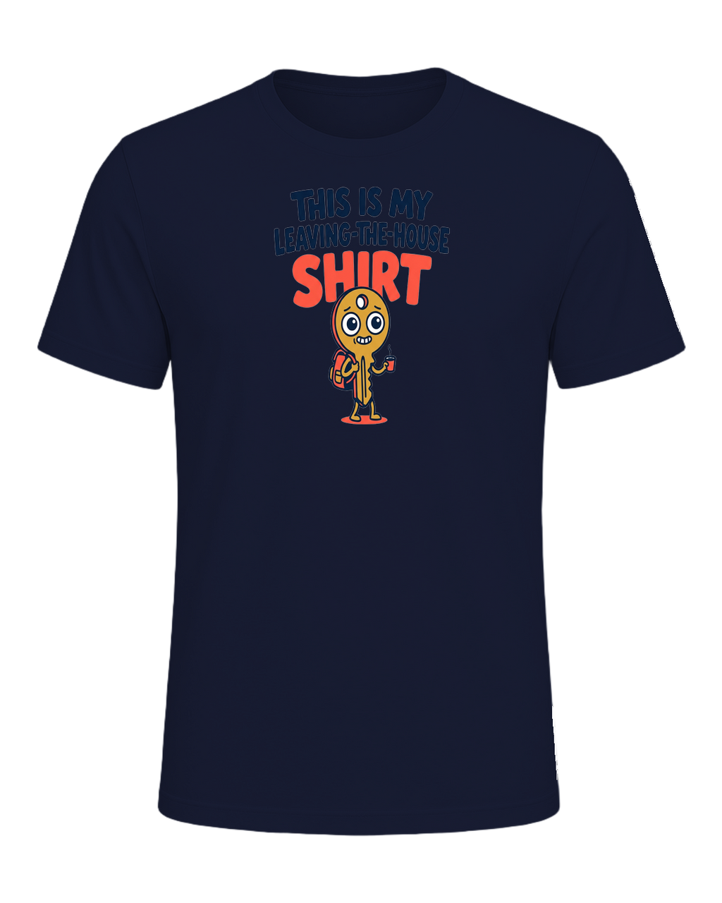 THIS IS MY LEAVING-THE-HOUSE SHIRT — Navy